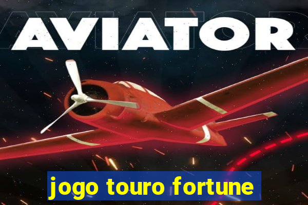 jogo touro fortune